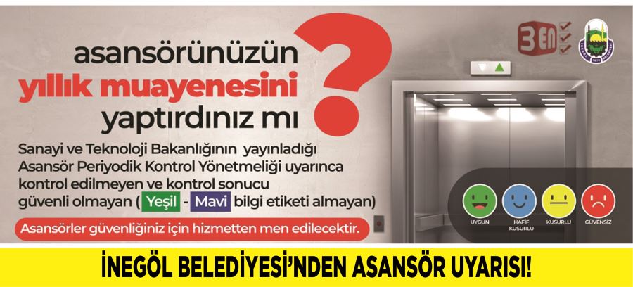 İNEGÖL BELEDİYESİ’NDEN ASANSÖR UYARISI!