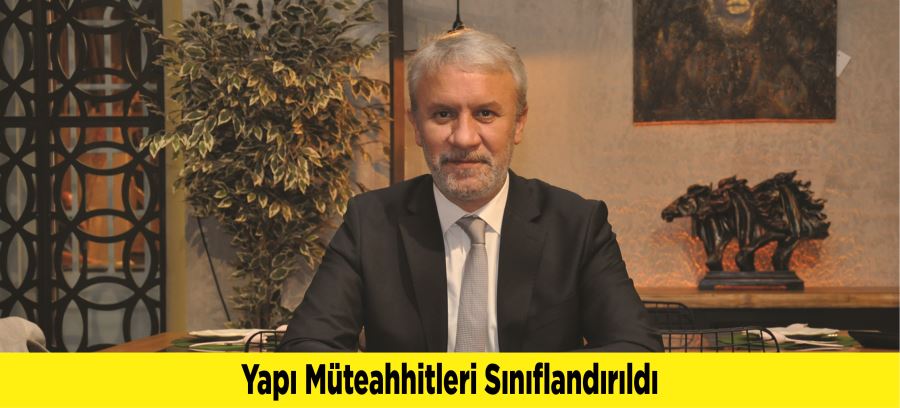 Yapı Müteahhitleri Sınıflandırıldı