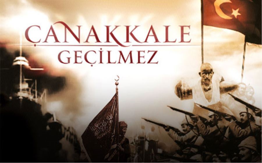 ÇANAKKALE GEÇİLMEZ!