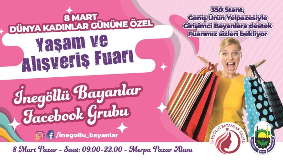 KADINLAR GÜNÜNE ÖZEL YAŞAM VE ALIŞVERİŞ FUARI DÜZENLENİYOR
