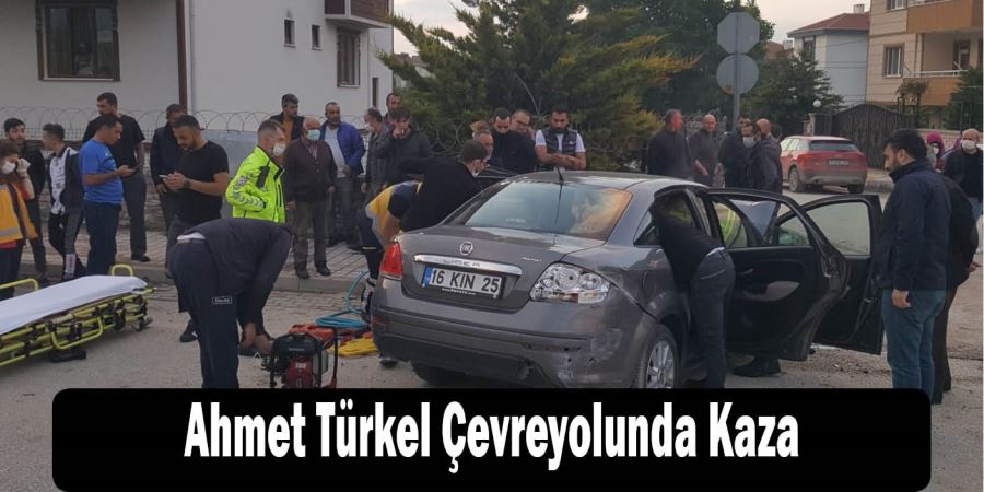 AHMET TÜRKEL ÇEVREYOLUNDA KAZA