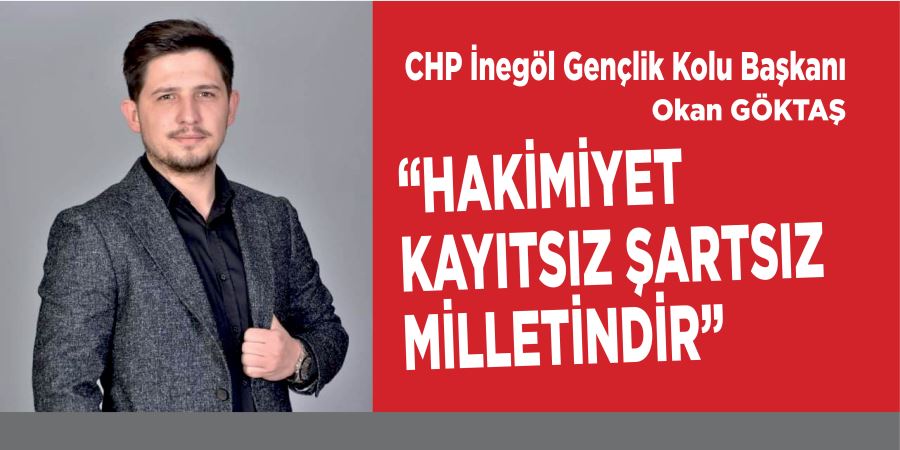 HAKİMİYET KAYITSIZ ŞARTSIZ MİLLETİNDİR