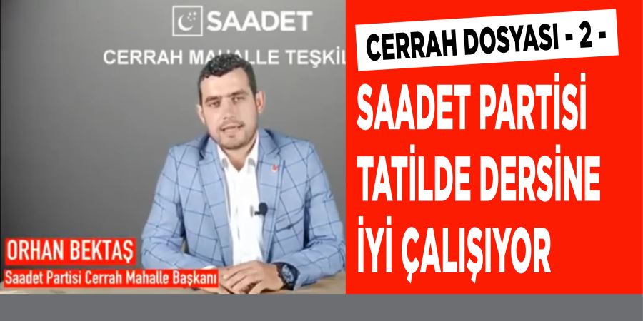 SAADET’TEN CERRAH DOSYASI - 2 - 