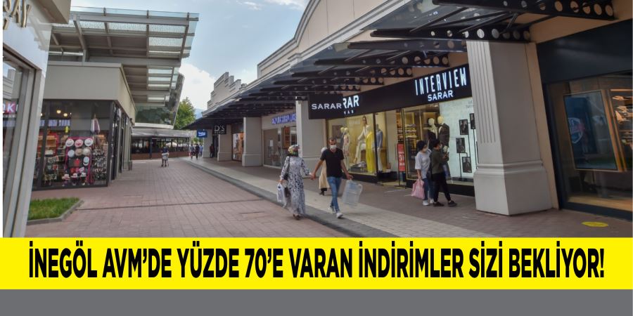 İNEGÖL AVM’DE YÜZDE 70’E VARAN İNDİRİMLER SİZİ BEKLİYOR!