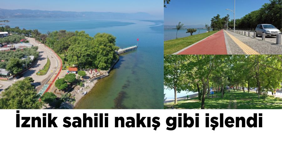 İznik sahili nakış gibi işlendi