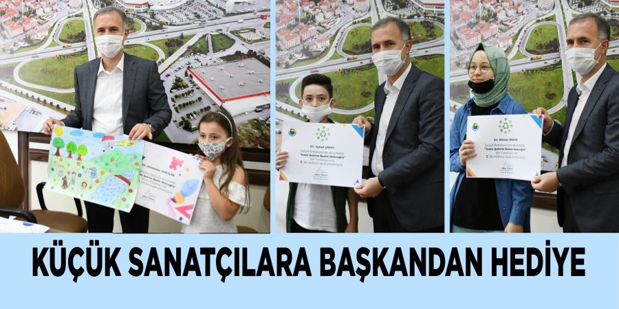 KÜÇÜK SANATÇILARA BAŞKANDAN HEDİYE