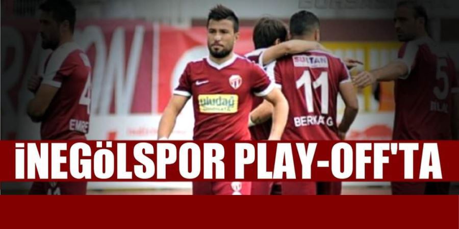 İNEGÖLSPOR PLAY-OFF