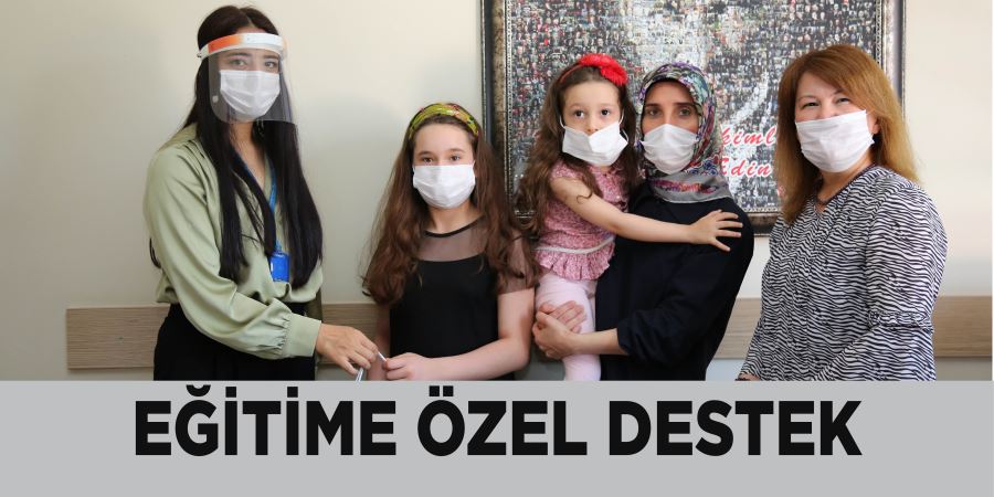 EĞİTİME ÖZEL DESTEK