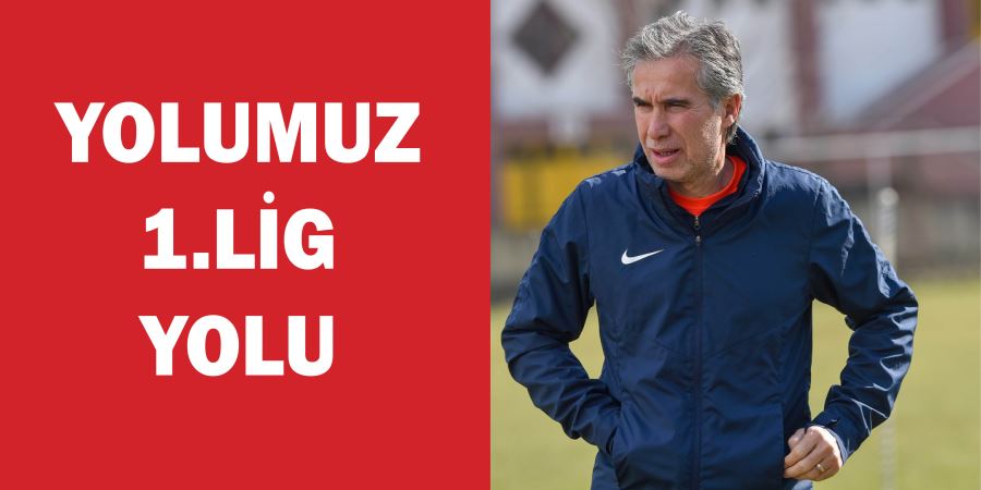 YOLUMUZ 1.LİG YOLU