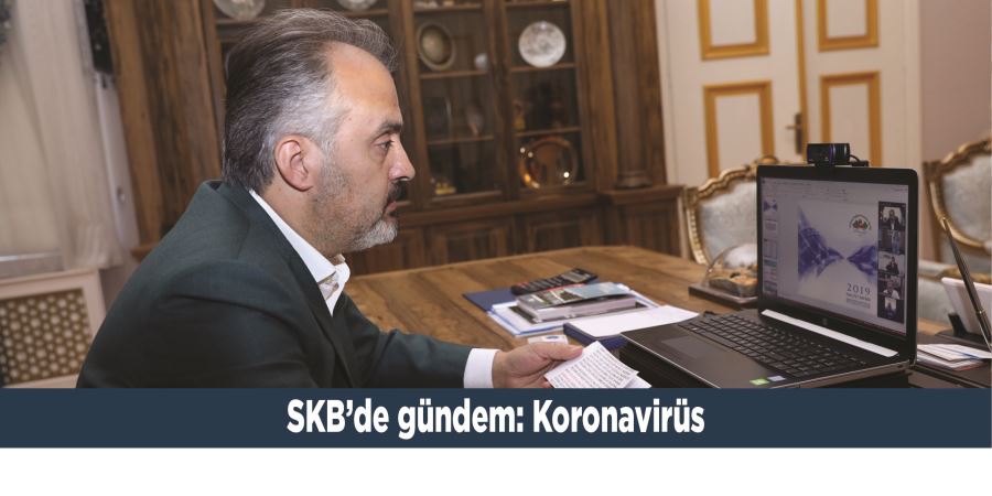 SKB’de gündem: Koronavirüs