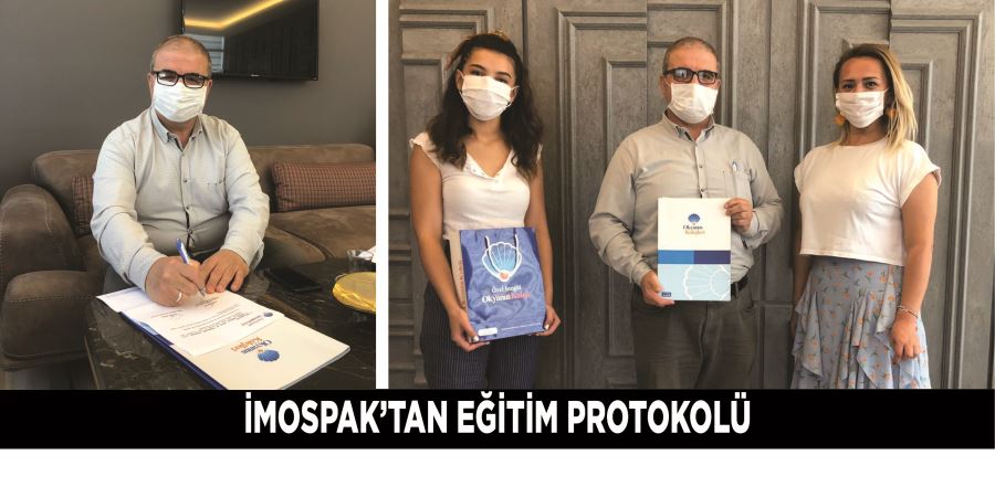 İMOSPAK’TAN EĞİTİM PROTOKOLÜ