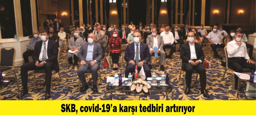 SKB, covid-19’a karşı tedbiri artırıyor