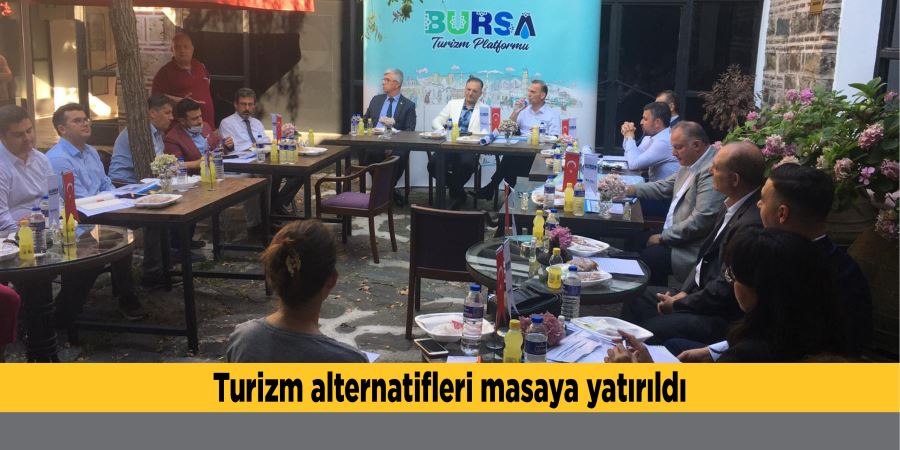 Turizm alternatifleri masaya yatırıldı