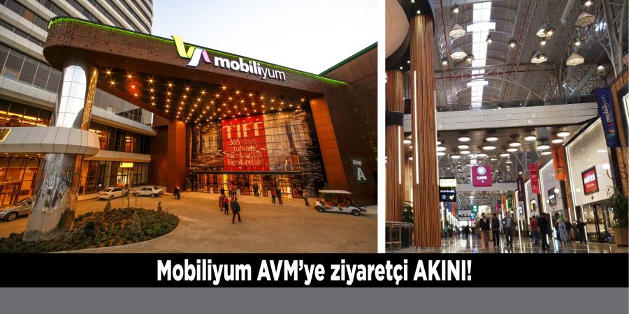 Mobiliyum AVM’ye ziyaretçi AKINI!