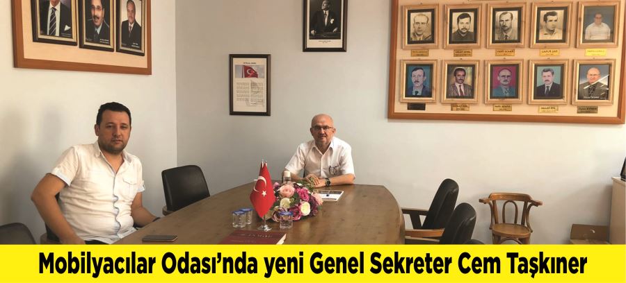 Mobilyacılar Odası’nda yeni Genel Sekreter Cem Taşkıner