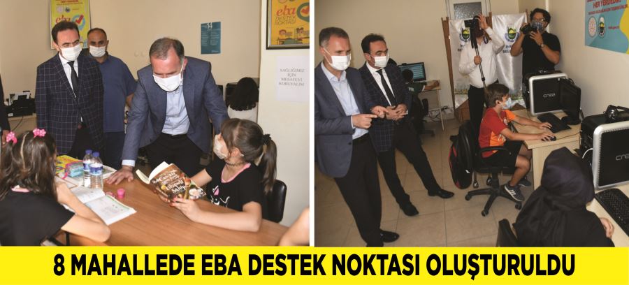 8 MAHALLEDE EBA DESTEK NOKTASI OLUŞTURULDU