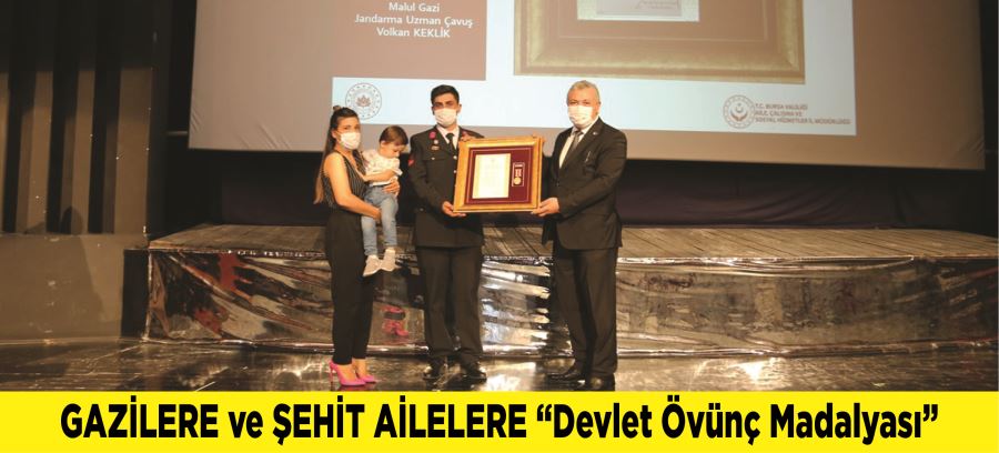 GAZİLERE ve ŞEHİT AİLELERE “Devlet Övünç Madalyası”