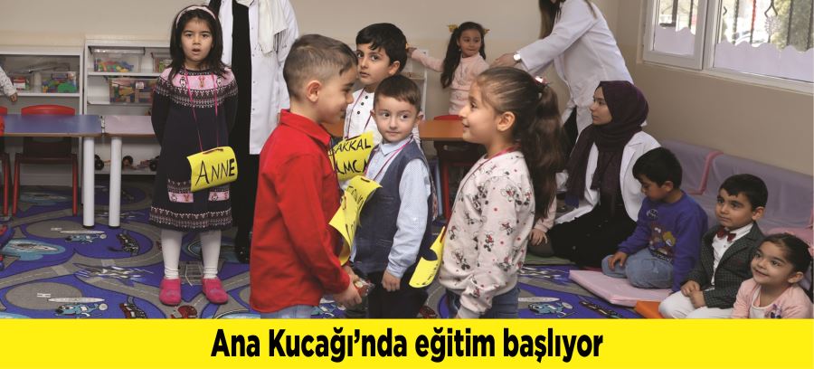 Ana Kucağı’nda eğitim başlıyor