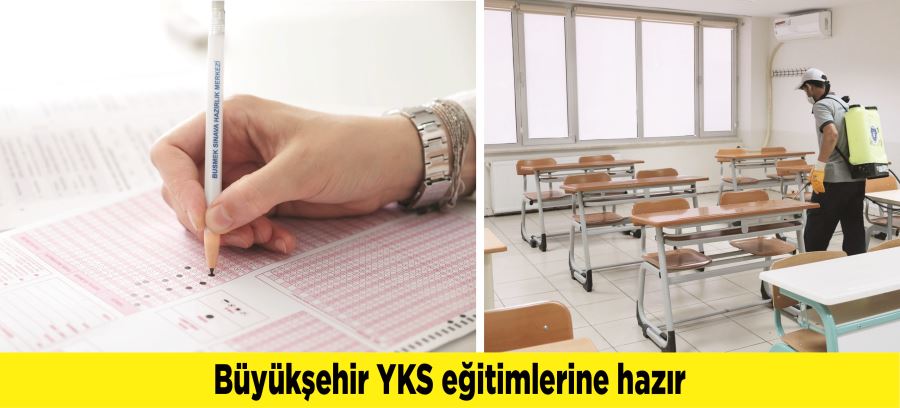 Büyükşehir YKS eğitimlerine hazır