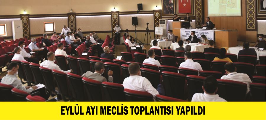 EYLÜL AYI MECLİS TOPLANTISI YAPILDI